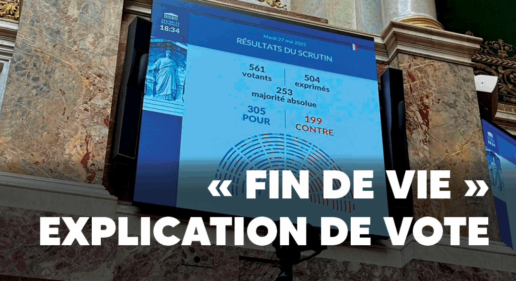 Explication de vote sur le texte "fin de vie"
